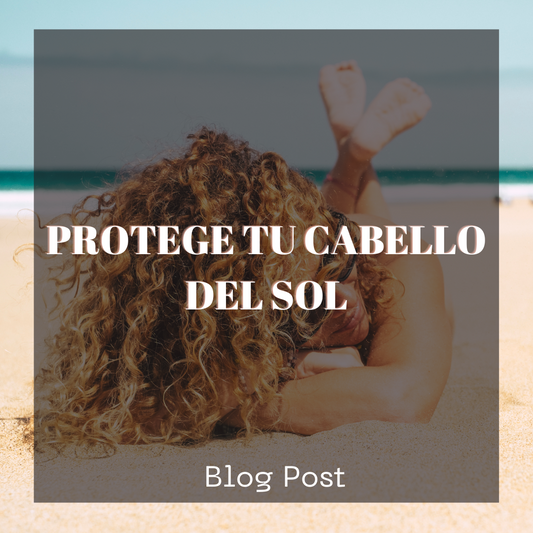 Como tu cuidar tu cabello durante y despues del verano.